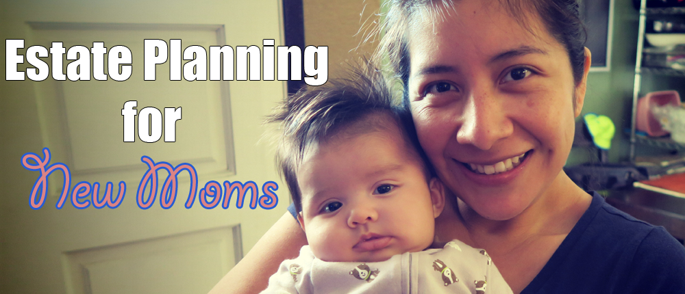 Estate Planning for Moms